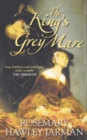 Image for The King&#39;s grey mare