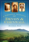 Image for A Ghostly Almanac of Devon &amp; Cornwall