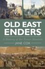 Image for Old East Enders  : a history of the Tower Hamlets