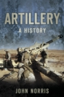 Image for Artillery: a history