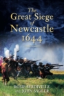 Image for The great siege of Newcastle, 1644