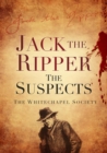 Image for Jack the Ripper: the suspects