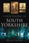 Image for A grim almanac of South Yorkshire