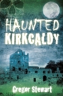 Image for Haunted Kirkcaldy