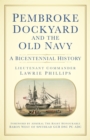 Image for Pembroke Dockyard and the Old Navy: a bicentennial history