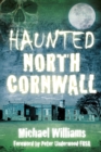 Image for Haunted North Cornwall