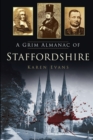 Image for A grim almanac of Staffordshire