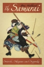 Image for The samurai  : swords, shåoguns and seppuku