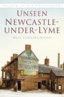 Image for Unseen Newcastle-under-Lyme