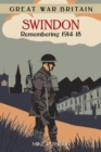Image for Swindon  : remembering 1914-18