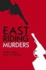 Image for East Riding Murders