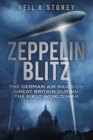 Image for Zeppelin Blitz  : the German air raids on Great Britain during the First World War