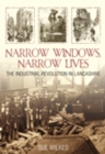 Image for Narrow Windows, Narrow Lives: The Industrial Revolution in Lancashire