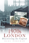 Image for 1970s London: Discovering the Capital