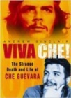 Image for Viva Che!: The Strange Death and Life of Che Guevara