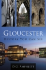 Image for Gloucester: history you can see