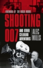 Image for Shooting 007 and other celluloid adventures