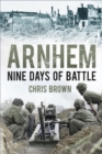 Image for Arnhem: nine days of battle