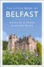 Image for The little book of Belfast