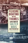 Image for Pleasure boating on the Thames  : a history of Salter Bros, 1858-2010