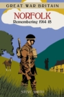 Image for Great War Britain Norfolk: Remembering 1914-18