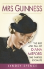 Image for Mrs Guinness  : the rise and fall of Diana Mitford
