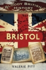 Image for Bloody British History: Bristol