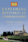 Image for Exploring Historical Cambridgeshire