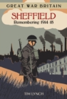 Image for Great War Britain Sheffield: Remembering 1914-18