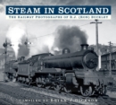Image for Steam in Scotland  : the railway photographs of R.J. (Ron) Buckley