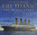 Image for RMS Titanic  : the wider story