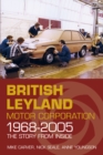Image for British Leyland Motor Corporation 1968-2005  : the story from inside