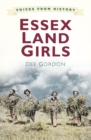 Image for Voices from History: Essex Land Girls