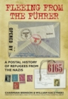 Image for Fleeing from the Fèuhrer  : a postal history of refugees from the Nazis