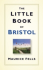 Image for The Little Book of Bristol