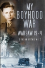 Image for Survivor of the Warsaw Uprising  : my boyhood war