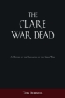 Image for The Clare war dead: a history of the casualties of the Great War