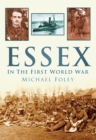 Image for Essex in the First World War