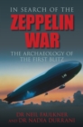 Image for In search of the Zeppelin war: the archaeology of the first Blitz