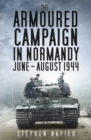 Image for The Armoured Campaign in Normandy