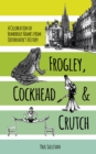 Image for Frogley, Cockhead and Crutch  : a celebration of humorous names from Oxfordshire&#39;s history