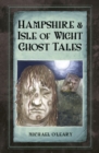 Image for Hampshire and Isle of Wight Ghost Tales