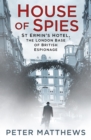 Image for House of spies: St Ermin&#39;s Hotel, the London base of British espionage