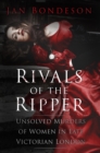 Image for Rivals of the Ripper  : unsolved murders of women in late Victorian London