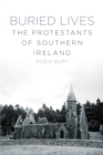 Image for Buried lives: the protestants of Southern Ireland