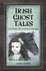 Image for Irish ghost tales and things that go bump in the night