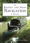 Image for The Kennet and Avon Navigation: A History