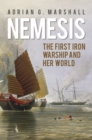 Image for Nemesis  : the first iron warship and her world