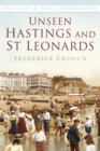 Image for Unseen Hastings and St Leonards