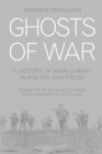 Image for Ghosts of war  : a history of World War I in poems and prose